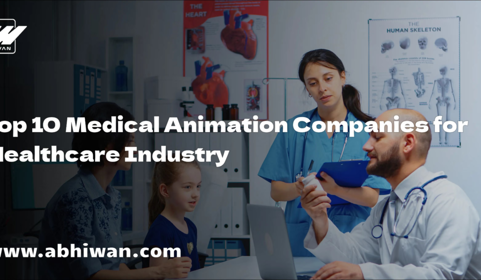 10 Best Medical Animation Companies for Healthcare Pharma and Biotech